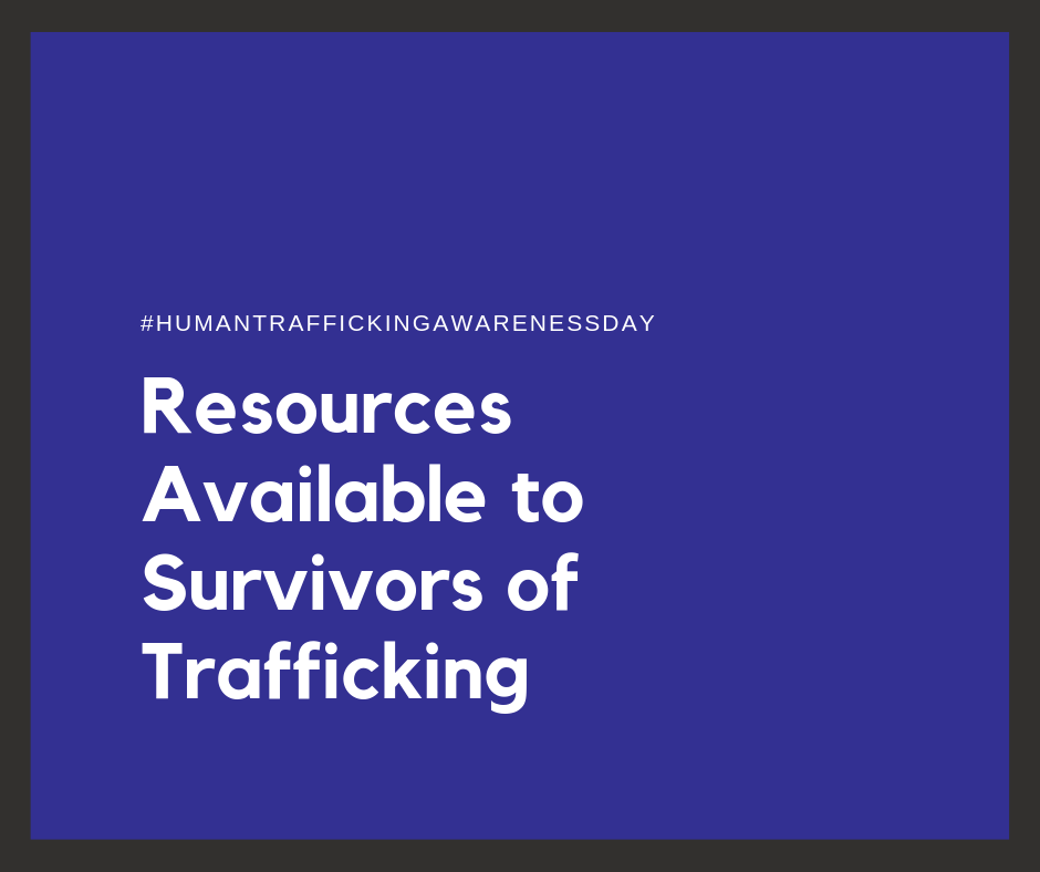 Resources Available for Survivors of Human Trafficking