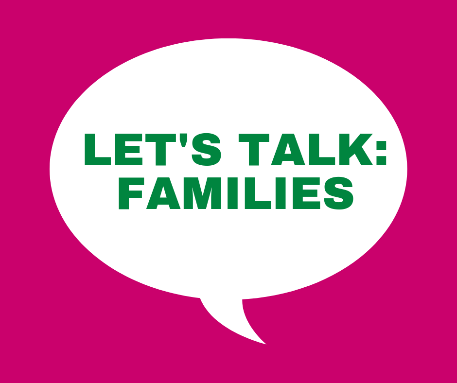Let’s Talk: Families